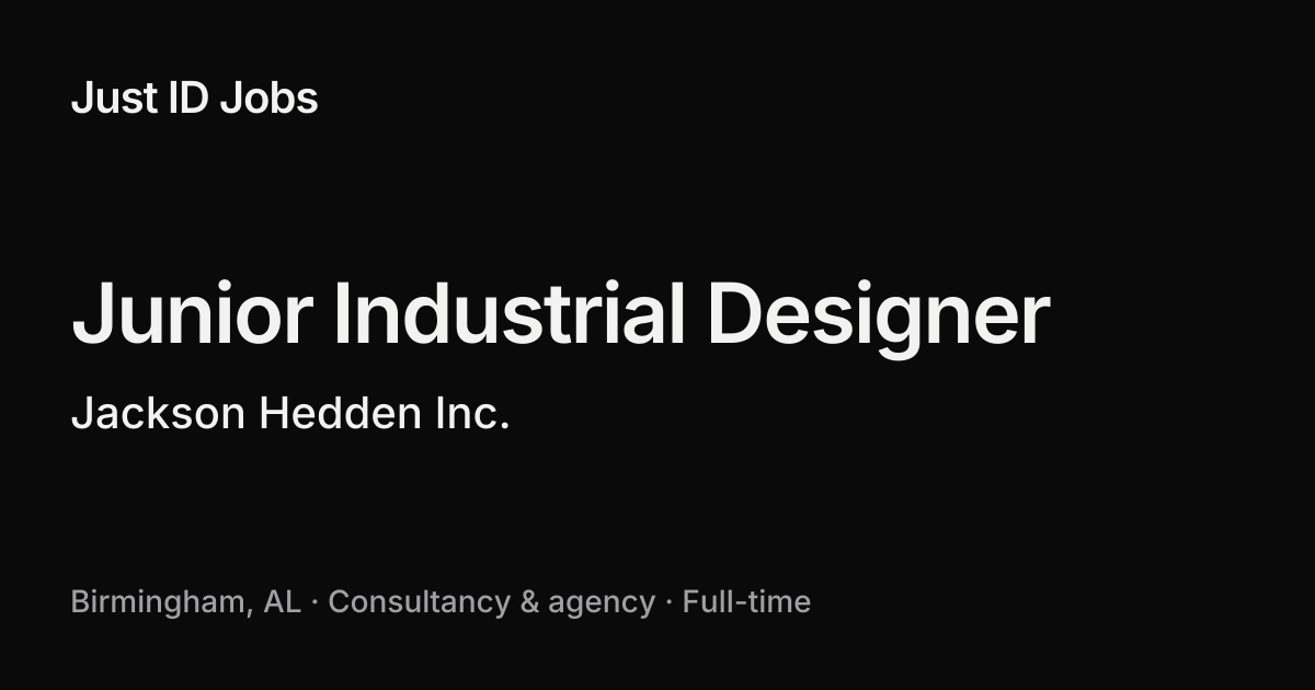 Junior Industrial Designer at Jackson Hedden Inc. · Just ID Jobs